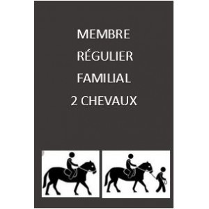 Adhésion régulière familiale 2 chevaux